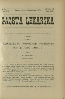 Gazeta Lekarska : pismo tygodniowe poświęcone wszystkim gałęziom umiejętności lekarskich 1907 Ser. II R. 42 T. 27 nr 41