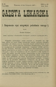Gazeta Lekarska : pismo tygodniowe poświęcone wszystkim gałęziom umiejętności lekarskich 1907 Ser. II R. 42 T. 27 nr 43