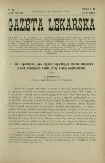 Gazeta Lekarska : pismo tygodniowe poświęcone wszystkim gałęziom umiejętności lekarskich 1912 Ser II R. 47 T. 32 nr 15
