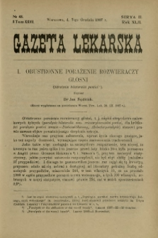 Gazeta Lekarska : pismo tygodniowe poświęcone wszystkim gałęziom umiejętności lekarskich 1907 Ser. II R. 42 T. 27 nr 48
