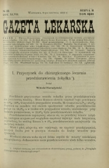 Gazeta Lekarska : pismo tygodniowe poświęcone wszystkim gałęziom umiejętności lekarskich 1912 Ser II R. 47 T. 32 nr 23