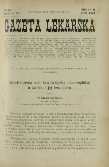 Gazeta Lekarska : pismo tygodniowe poświęcone wszystkim gałęziom umiejętności lekarskich 1912 Ser II R. 47 T. 32 nr 25
