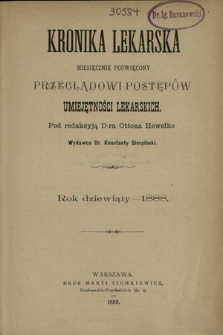 Kronika Lekarska : pismo poświęcone przeglądowi postępów umiejętności lekarskich 1888 ; spis treści rocznika IX