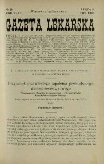Gazeta Lekarska : pismo tygodniowe poświęcone wszystkim gałęziom umiejętności lekarskich 1912 Ser II R. 47 T. 32 nr 30