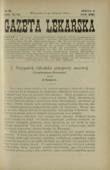 Gazeta Lekarska : pismo tygodniowe poświęcone wszystkim gałęziom umiejętności lekarskich 1912 Ser II R. 47 T. 32 nr 35