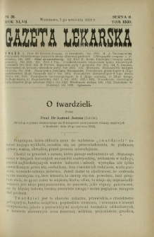 Gazeta Lekarska : pismo tygodniowe poświęcone wszystkim gałęziom umiejętności lekarskich 1912 Ser II R. 47 T. 32 nr 36