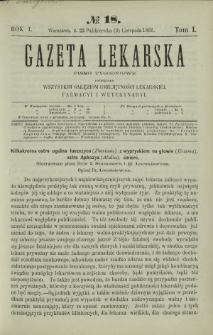 Gazeta Lekarska : pismo tygodniowe poświęcone wszystkim gałęziom umiejętności lekarskiej, farmacyi i weterynaryi 1866 R. 1 T. 1 nr 18