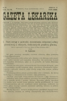 Gazeta Lekarska : pismo tygodniowe poświęcone wszystkim gałęziom umiejętności lekarskich 1912 Ser II R. 47 T. 32 nr 41