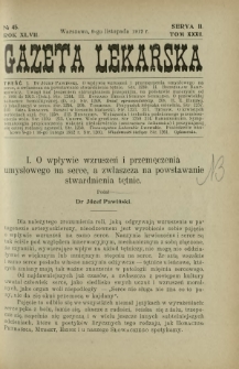 Gazeta Lekarska : pismo tygodniowe poświęcone wszystkim gałęziom umiejętności lekarskich 1912 Ser II R. 47 T. 32 nr 45