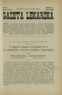 Gazeta Lekarska : pismo tygodniowe poświęcone wszystkim gałęziom umiejętności lekarskich 1912 Ser II R. 47 T. 32 nr 48