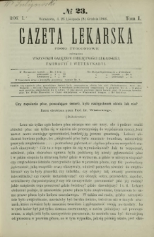 Gazeta Lekarska : pismo tygodniowe poświęcone wszystkim gałęziom umiejętności lekarskiej, farmacyi i weterynaryi 1866 R. 1 T. 1 nr 23