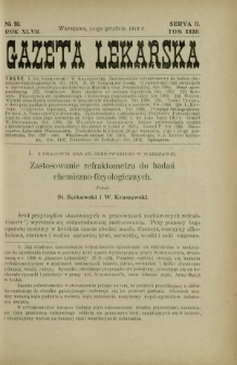 Gazeta Lekarska : pismo tygodniowe poświęcone wszystkim gałęziom umiejętności lekarskich 1912 Ser II R. 47 T. 32 nr 50