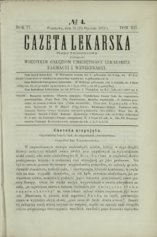 Gazeta Lekarska : pismo tygodniowe poświęcone wszystkim gałęziom umiejętności lekarskich, farmacyi i weterynaryi 1872 R. 6 T. 12 nr 4