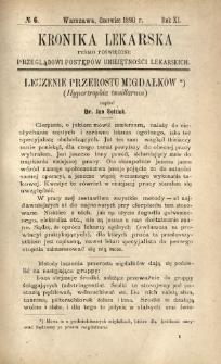 Kronika Lekarska : pismo poświęcone przeglądowi postępów umiejętności lekarskich 1890 R. 11 nr 6