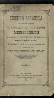 Kronika Lekarska : pismo poświęcone przeglądowi postępów umiejętności lekarskich 1887 R. 7 nr 11