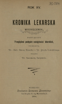 Kronika Lekarska : pismo poświęcone przeglądowi postępów umiejętności lekarskich 1894 ; spis treści rocznika XV
