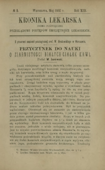 Kronika Lekarska : pismo poświęcone przeglądowi postępów umiejętności lekarskich 1892 R. 13 nr 5
