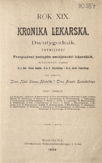 Kronika Lekarska : pismo poświęcone przeglądowi postępów umiejętności lekarskich 1898 ; spis treści rocznika XIX