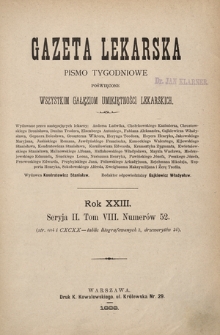 Gazeta Lekarska : pismo tygodniowe poświęcone wszystkim gałęziom umiejętności lekarskich 1888 ; spis treści rocznika XXIII