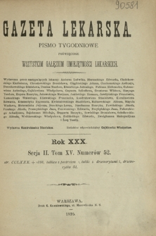Gazeta Lekarska : pismo tygodniowe poświęcone wszystkim gałęziom umiejętności lekarskich 1895 ; spis treści rocznika XXX