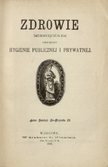 Zdrowie : miesięcznik poświęcony hygjenie publicznej i prywatnej 1895 ; spis treści tomu 11