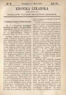 Kronika Lekarska : pismo poświęcone przeglądowi postępów umiejętności lekarskich 1882 R. 3 nr 6