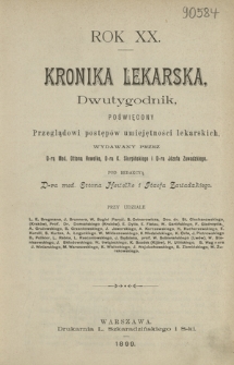 Kronika Lekarska : pismo poświęcone przeglądowi postępów umiejętności lekarskich 1899 ; spis treści rocznika XX