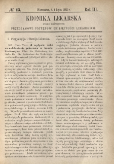 Kronika Lekarska : pismo poświęcone przeglądowi postępów umiejętności lekarskich 1882 R. 3 nr 13