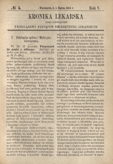 Kronika Lekarska : pismo poświęcone przeglądowi postępów umiejętności lekarskich 1884 R. 5 nr 5