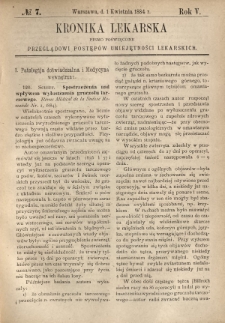 Kronika Lekarska : pismo poświęcone przeglądowi postępów umiejętności lekarskich 1884 R. 5 nr 7