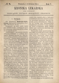 Kronika Lekarska : pismo poświęcone przeglądowi postępów umiejętności lekarskich 1884 R. 5 nr 8