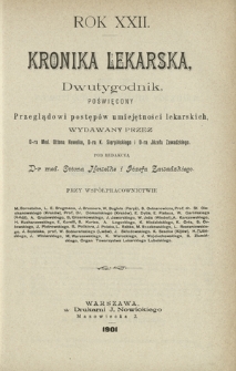 Kronika Lekarska : pismo poświęcone przeglądowi postępów umiejętności lekarskich 1901 ; spis treści rocznika XXII