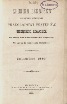 Kronika Lekarska : pismo poświęcone przeglądowi postępów umiejętności lekarskich 1886 ; spis treści rocznika VII