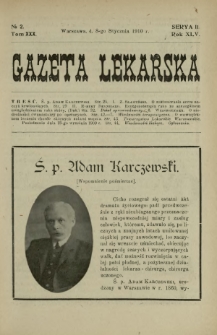 Gazeta Lekarska : pismo tygodniowe poświęcone wszystkim gałęziom umiejętności lekarskich 1910 Ser. II R. 45 T. 30 nr 2