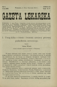 Gazeta Lekarska : pismo tygodniowe poświęcone wszystkim gałęziom umiejętności lekarskich 1910 Ser. II R. 45 T. 30 nr 4