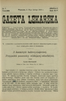 Gazeta Lekarska : pismo tygodniowe poświęcone wszystkim gałęziom umiejętności lekarskich 1910 Ser. II R. 45 T. 30 nr 7