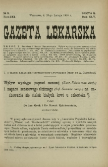 Gazeta Lekarska : pismo tygodniowe poświęcone wszystkim gałęziom umiejętności lekarskich 1910 Ser. II R. 45 T. 30 nr 9