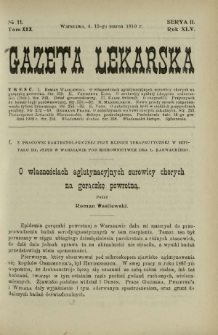 Gazeta Lekarska : pismo tygodniowe poświęcone wszystkim gałęziom umiejętności lekarskich 1910 Ser. II R. 45 T. 30 nr 11