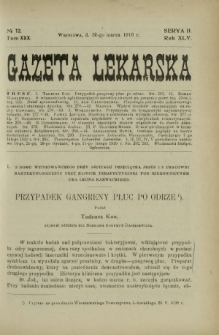 Gazeta Lekarska : pismo tygodniowe poświęcone wszystkim gałęziom umiejętności lekarskich 1910 Ser. II R. 45 T. 30 nr 12