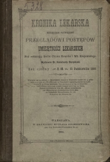 Kronika Lekarska : pismo poświęcone przeglądowi postępów umiejętności lekarskich 1886 R. 7 nr 10
