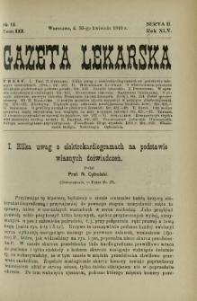 Gazeta Lekarska : pismo tygodniowe poświęcone wszystkim gałęziom umiejętności lekarskich 1910 Ser. II R. 45 T. 30 nr 18
