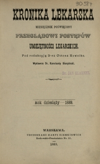 Kronika Lekarska : pismo poświęcone przeglądowi postępów umiejętności lekarskich 1889 ; spis treści rocznika X