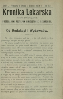 Kronika Lekarska : pismo poświęcone przeglądowi postępów umiejętności lekarskich 1904 R. 25 z. 1