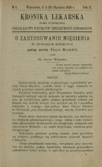 Kronika Lekarska : pismo poświęcone przeglądowi postępów umiejętności lekarskich 1889 R. 10 nr 1