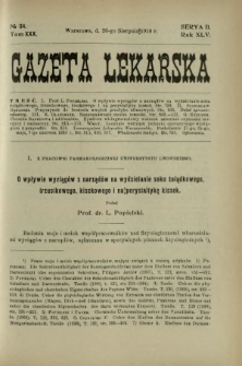 Gazeta Lekarska : pismo tygodniowe poświęcone wszystkim gałęziom umiejętności lekarskich 1910 Ser. II R. 45 T. 30 nr 34