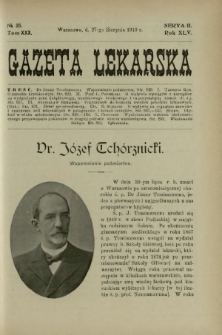 Gazeta Lekarska : pismo tygodniowe poświęcone wszystkim gałęziom umiejętności lekarskich 1910 Ser. II R. 45 T. 30 nr 35