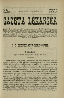 Gazeta Lekarska : pismo tygodniowe poświęcone wszystkim gałęziom umiejętności lekarskich 1910 Ser. II R. 45 T. 30 nr 45