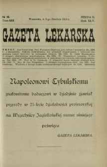 Gazeta Lekarska : pismo tygodniowe poświęcone wszystkim gałęziom umiejętności lekarskich 1910 Ser. II R. 45 T. 30 nr 49