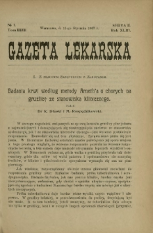 Gazeta Lekarska : pismo tygodniowe poświęcone wszystkim gałęziom umiejętności lekarskich 1908 Ser. II R. 43 T. 28 nr 1