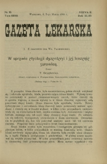 Gazeta Lekarska : pismo tygodniowe poświęcone wszystkim gałęziom umiejętności lekarskich 1908 Ser. II R. 43 T. 28 nr 10